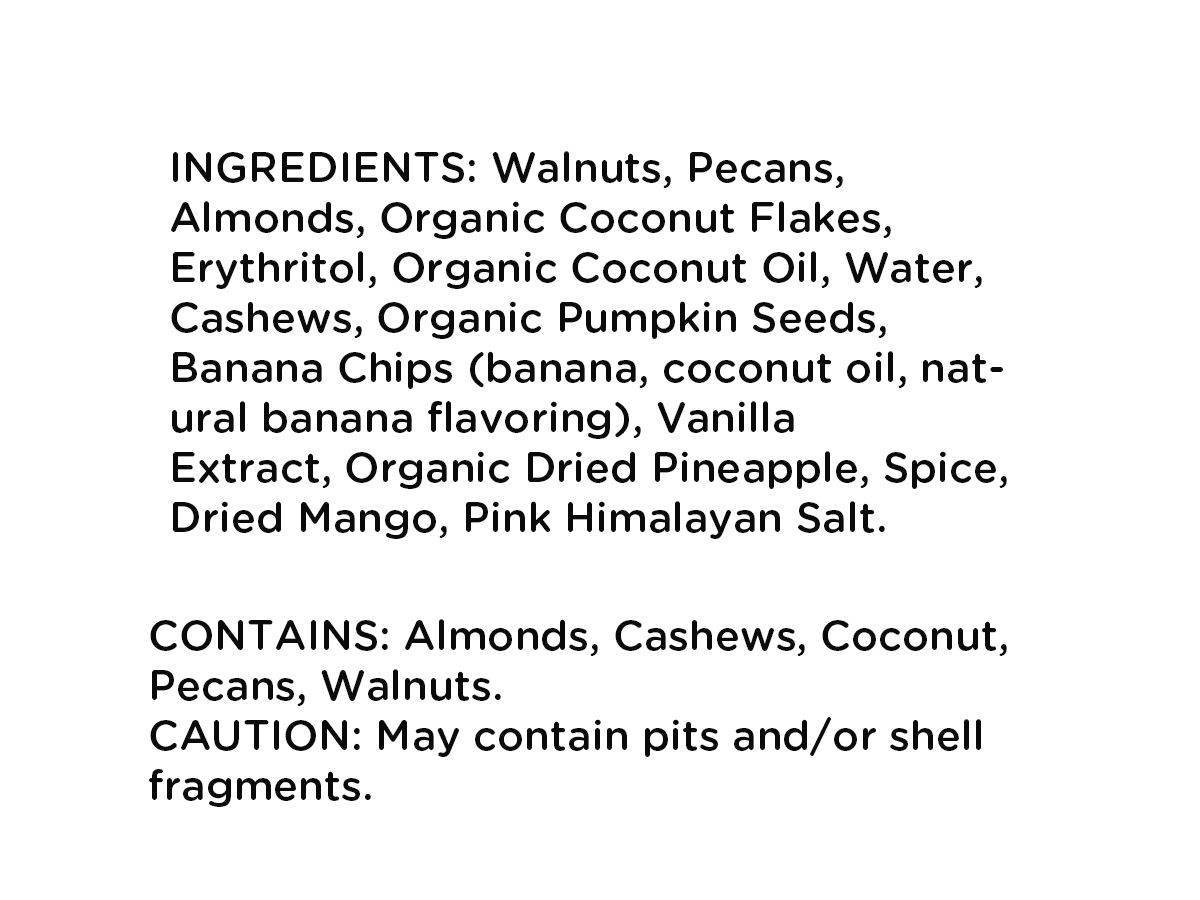 Ingredient list for Tropical Sunrise JuNūla Just Nuts Granola